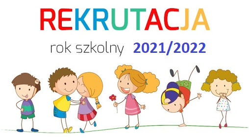 Rekrutacja do przedszkola na rok szk.2021/2022